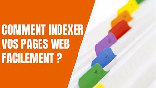[GOOGLE] 🤖 Comment indexer vos pages web facilement ?