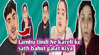 Lambu Tindi Ne Kareli Ke Sath Bahut Galat Kiya Omg Priyanka Rustagi