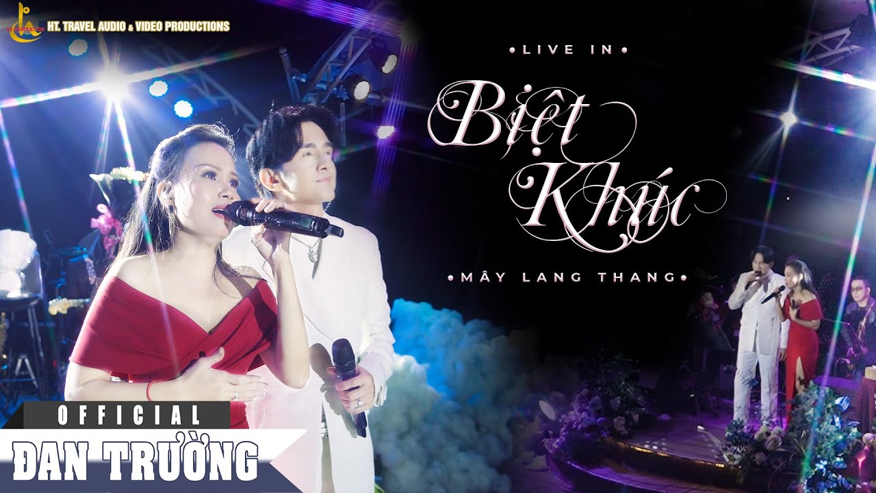 BIỆT KHÚC ||  MÂY LANG THANG ĐÀ LẠT || ĐAN TRƯỜNG FT CẨM LY