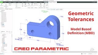 Creo Parametric - Geometric Tolerances (GD&T) - Model Based Definition (MBD)
