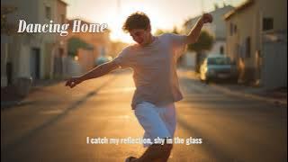 Dancing Home- Secret Love Song