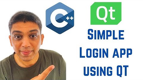 Qt Tutorials For Beginners - Simple Login app using QT