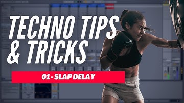 Use Slap Delay to add more depth to your mix - Techno Tips & Tricks 01