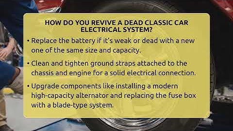 How Do You Revive A Dead Classic Car Electrical System? - Car Collector Enthusiasts