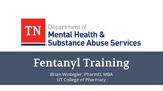 Fentanyl Training: March 23, 2022