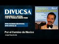 Jorge Sepulveda - Por el Camino de Mexico - Divucsa
