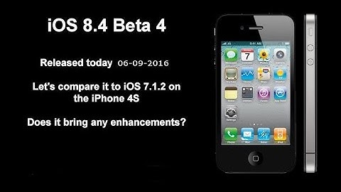 iOS 8.4 Beta 4 vs 7.1.2 on iPhone 4S