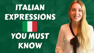 Speak like an ITALIAN! 16 EXPRESSIONS you must know! Learn ITALIAN.