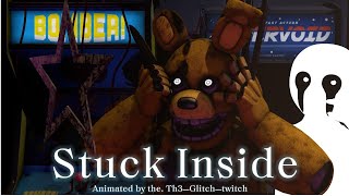 Stuck Inside (sfm)