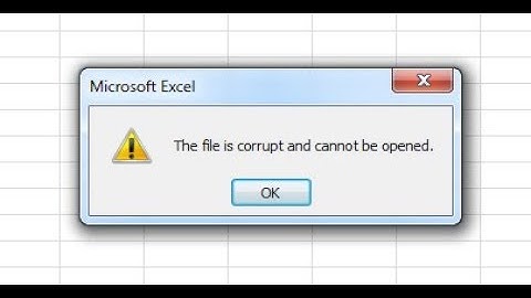 The file is corrupted and cannot be opened excel 2010  | Songkhangluu ✅