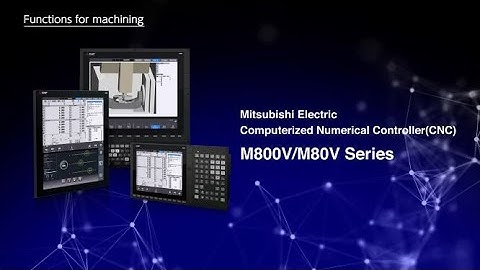 Function Introduction of CNC M800V/M80V Series ～for machining～