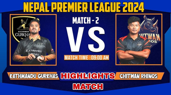 Kathmandu Gurkhas vs Chitwan Rhinos Full Highlights Match Day 2 || NPL Highlights 2024