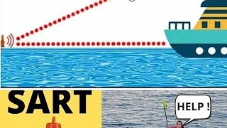 SART ||Search & Rescue Transponders [SARTs] | Operation and Use of SARTs in emergency situations