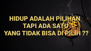 Story wa UAS || 'HIDUP ADALAH PILIHAN'