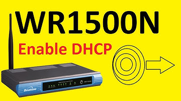 How to Enable DHCP in Binatone wr1500n router