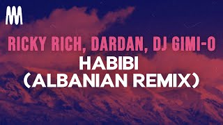 Ricky Rich, Dardan, DJ Gimi-O - Habibi - Albanian Remix (Lyrics) Resimi