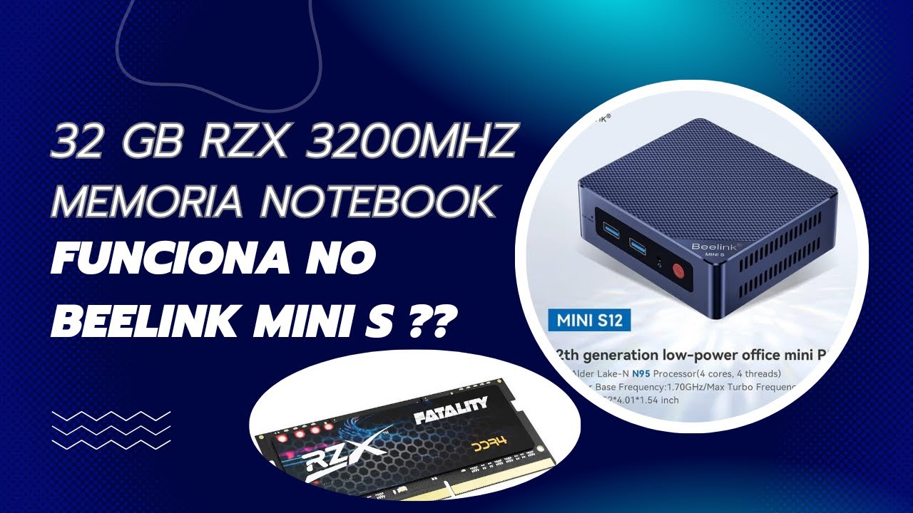 Memoria RZX DDR4 32GB 3200MHz no MIni PC Beelink S12!! Funciona?? - YouTube