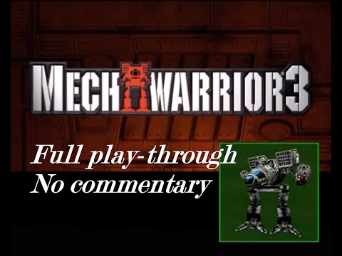 [Longplay, No Commentary] MechWarrior 3 (PC, 1999) 1080p Full Play-through