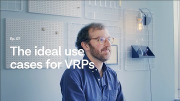 The ideal use cases for VRPs – VRP Explained, Ep. 7