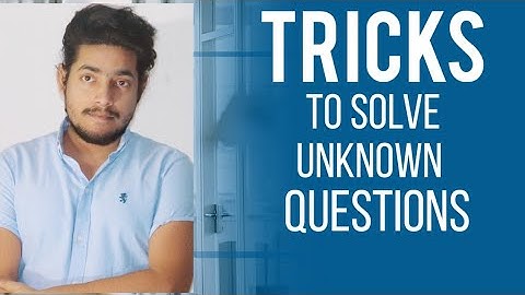 NIMCET : Tricks To Solve Unknown Questions