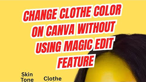 Change the color of clothes in Canva via mobile phone, without using the paid Magic Edit option