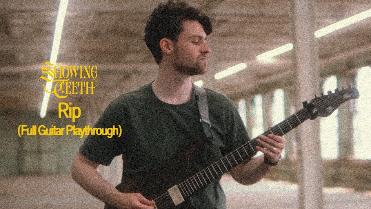 Showing Teeth - Rip (Full Guitar Playthrough)