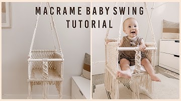 How to: Macrame Baby Swing Tutorial