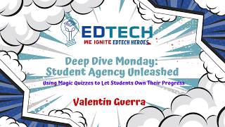 🎓Deep Dive Mondays *Student Agency Unleashed* Magic Quizzes for Students to Own Their Progress