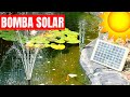 ☀️BOMBA SOLAR PARA ESTANQUE O FUENTE. ☀️ TODOS LOS TRUCOS