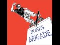 Bones Brigade – I Hate Myself When I'm Not Skateboarding – CD