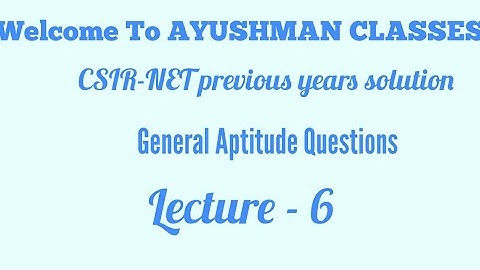 CSIR-NET video lecture/General aptitude/Lec-6/By Amitabh sir