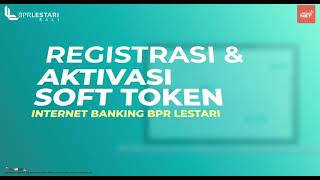 How To Registration and Activation Soft Token LestariNet screenshot 2