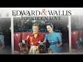 Edward  wallis forbidden love 2022 british royal family scandal edward viii and wallis simpson