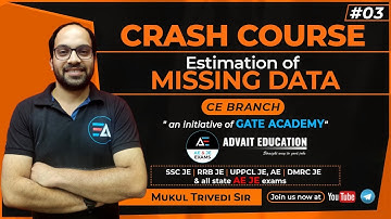 Estimation Of Missing Data | CRASH COURSE By Mukul Sir | CE | AE\JE