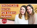 Einfache Einschlagdecke für Babies nähen | Projekt für Nähanfänger | Jelena Weber