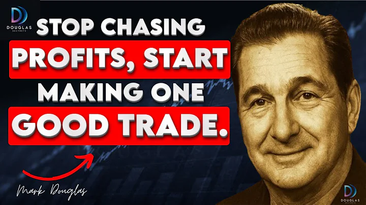 Mark Douglas: Stop Chasing Profits, Start Making ONE GOOD TRADE.