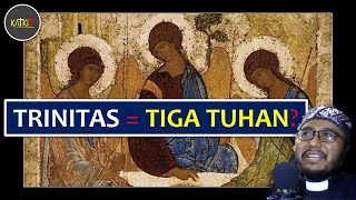 Kristen Menyembah Tiga Tuhan? | Allah Tritunggal (Trinitas)