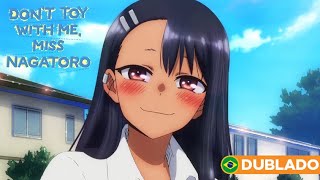 Aqui o Senpai foi GIGANTE!, DON'T TOY WITH ME, MISS NAGATORO (Dublado) in  2023