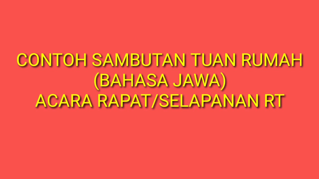 28+ Contoh Sambutan Ketua Rt Bahasa Jawa terbaru