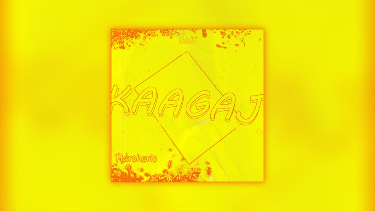 harsheric - Kaagaj (Official Audio)