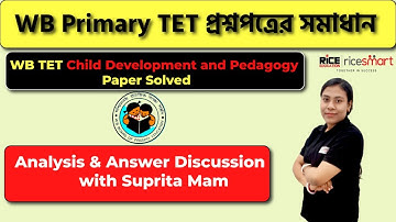 WB Primary #tet 2022 Child Development-Pedagogy Paper Analysis & Answer Discussion by Suprita Ma