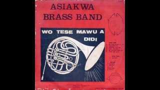 Asiakwa Brass Band - Maniso Kyin Me