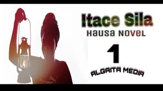 ITACE, SILA HAUSA NOVEL AUDIO EPISODE 1