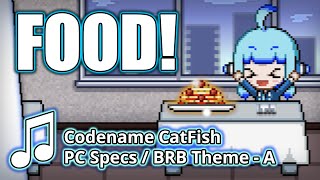 Codename CatFish - PC Specs / BRB Stream Music - Version A