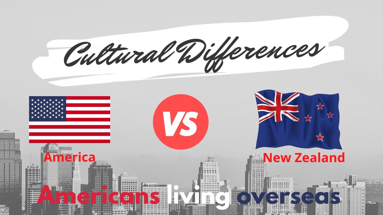 USA vs. NZ Cultural Differences YouTube