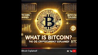 Bitcoin  The OG Cryptocurrency Explained
