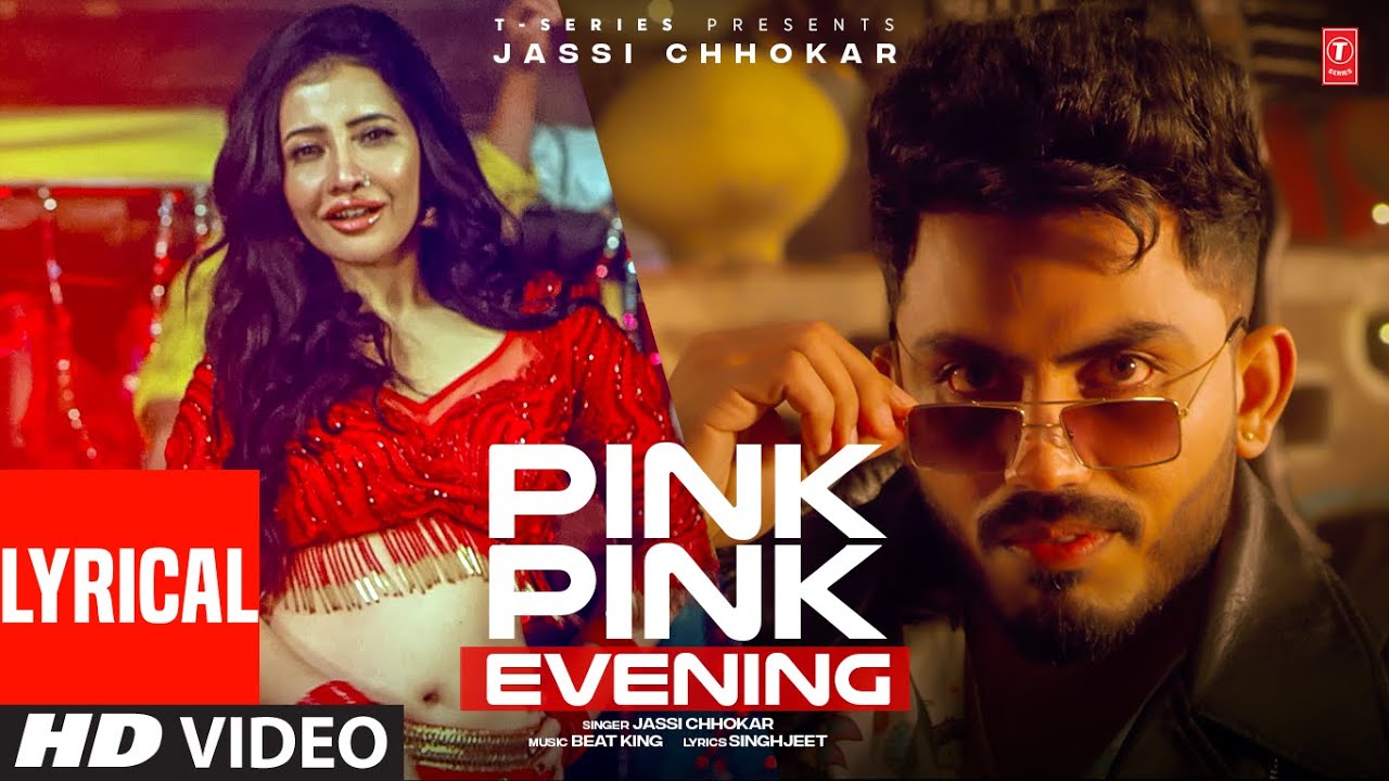 โฃLove you Sharab Di Bottle (Video) | Pink Pink Evening lyrics | Jassi Chhokar | New Punjabi Song 2022