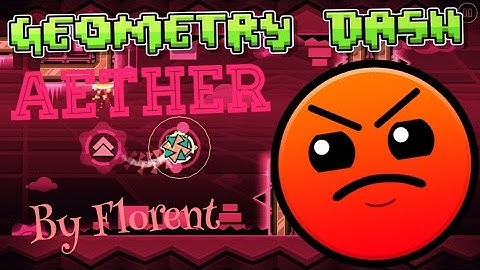 Aether (3 Coins) | by Florent | Geometry Dash