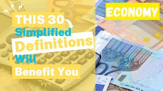 This 30 Simplified Economy Definitions Will Benefit You