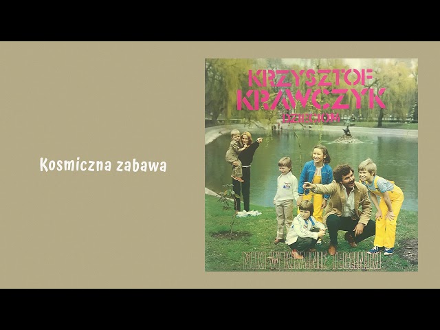 Krzysztof Krawczyk - Kosmiczna Zabawa